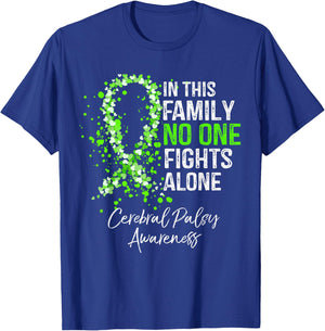 In This Family No One Fights Alone Shirt Cerebral Palsy T-Shirt - T-Shirt | Royal