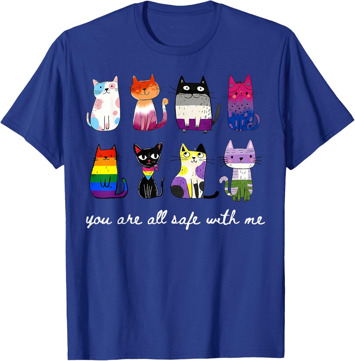 Cute Cats You are Safe with Me Gay Pride Rainbow Ally LGBTQ T-Shirt - T-Shirt | Royal