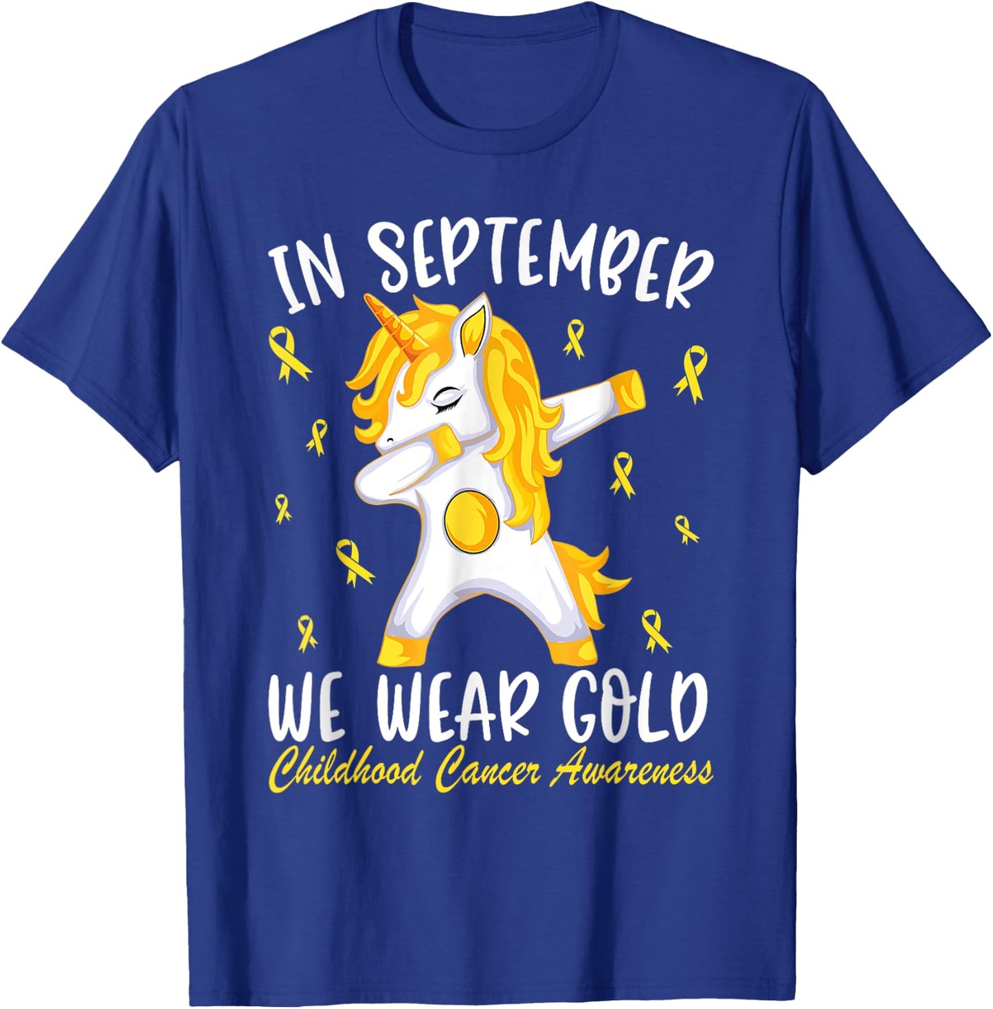 Childhood cancer Shirt In September We Wear Gold T-Shirt - T-Shirt | Royal