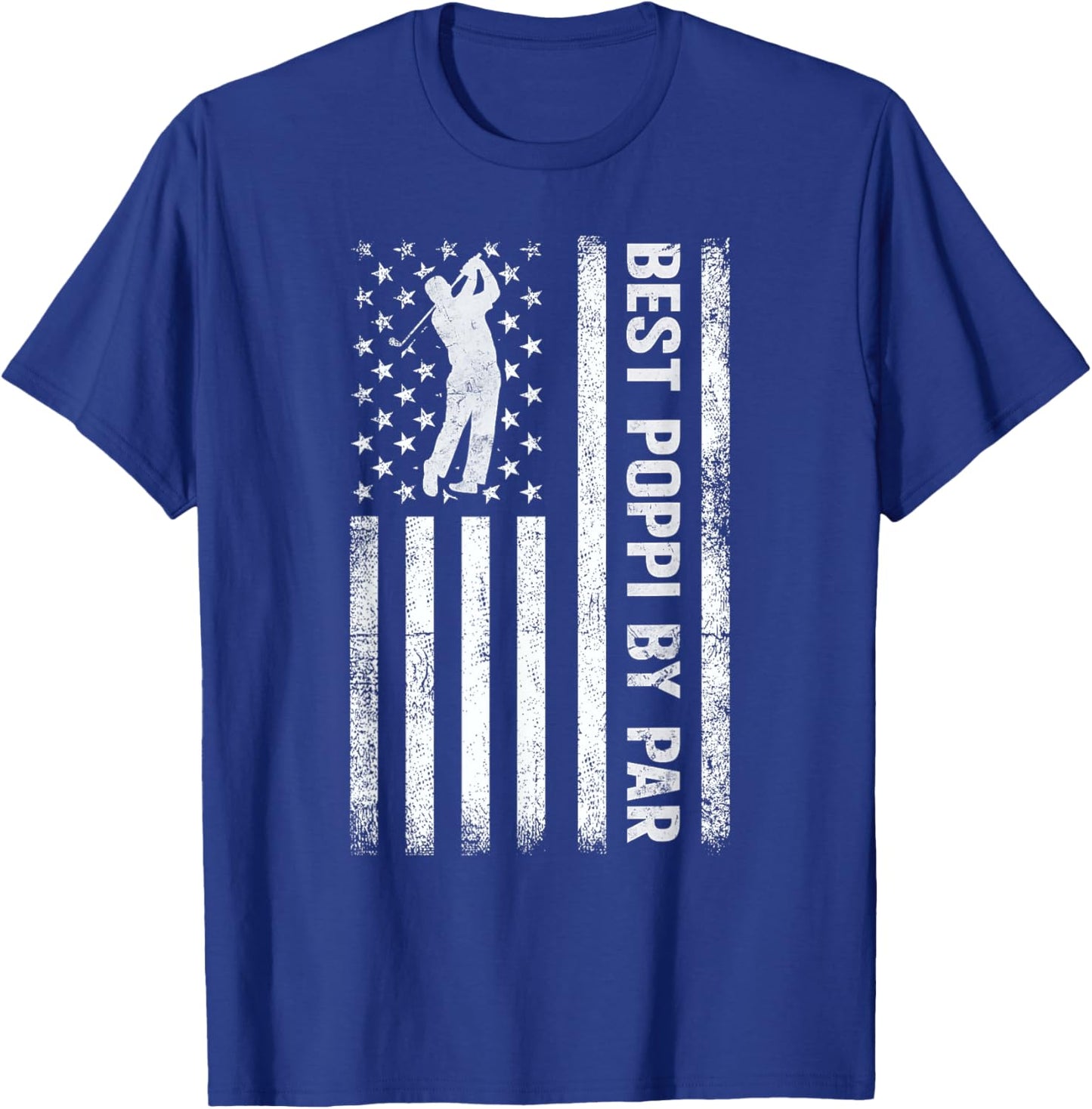 Best Poppi By Par USA American Flag Funny Golf Fathers Day T-Shirt - T-Shirt | Royal