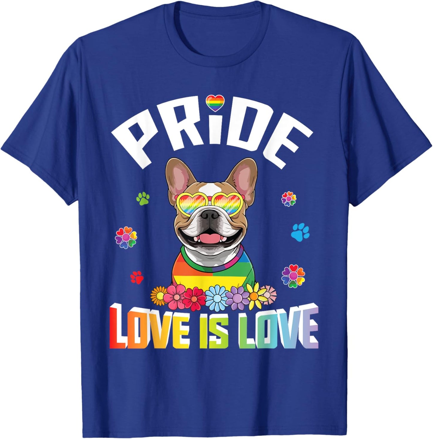 Heart Sunglasses Frenchie Pride Love Is Love Rainbow LGBTQ T-Shirt - T-Shirt | Royal