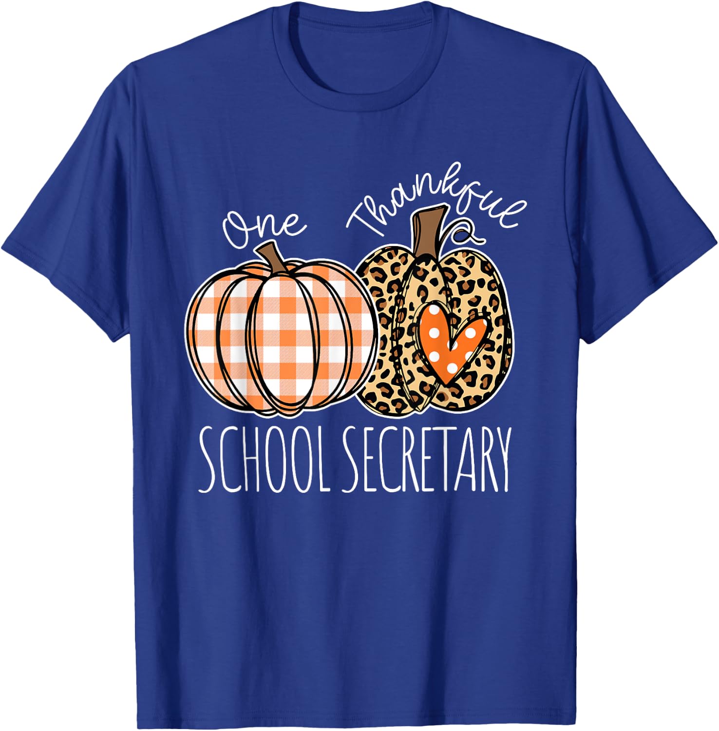 Thankful School Secretary Thanksgiving Office Staff T-Shirt - T-Shirt | Royal