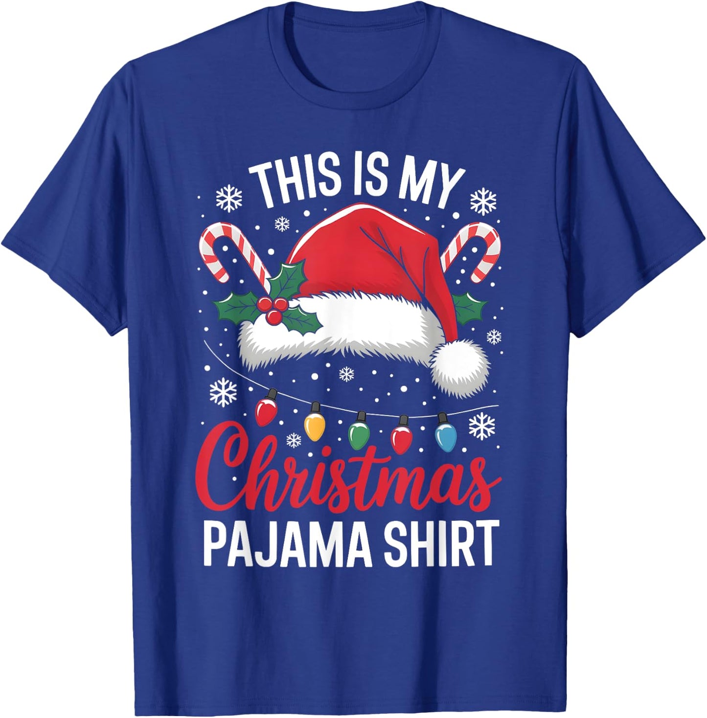 This Is My Christmas Pajama Shirt Funny Xmas Family Holiday T-Shirt - T-Shirt | Royal