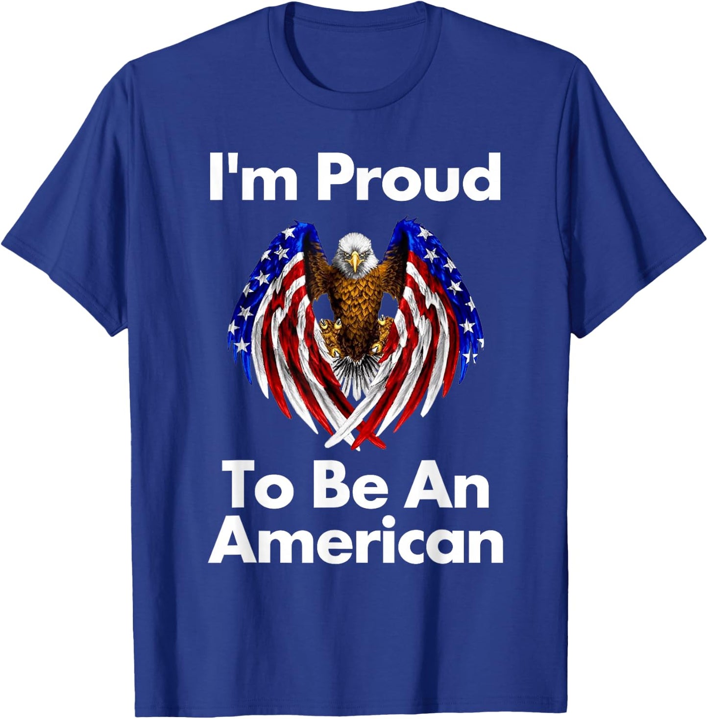 4th of July Proud to Be an American T Shirt T-Shirt - T-Shirt | Royal