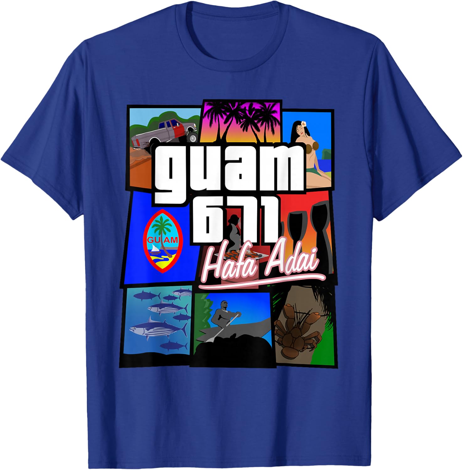 Guam 671 Hafa Adai Guam Life Shirt T-Shirt - T-Shirt | Royal