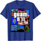 Guam 671 Hafa Adai Guam Life Shirt T-Shirt - T-Shirt | Royal