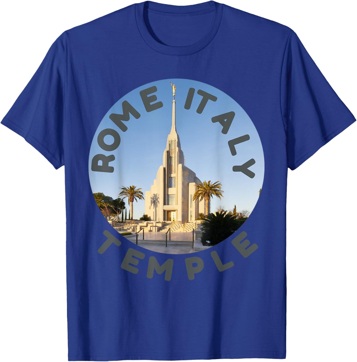 Rome Italy Temple With Beautiful Photo In Centre T-Shirt - T-Shirt | Royal