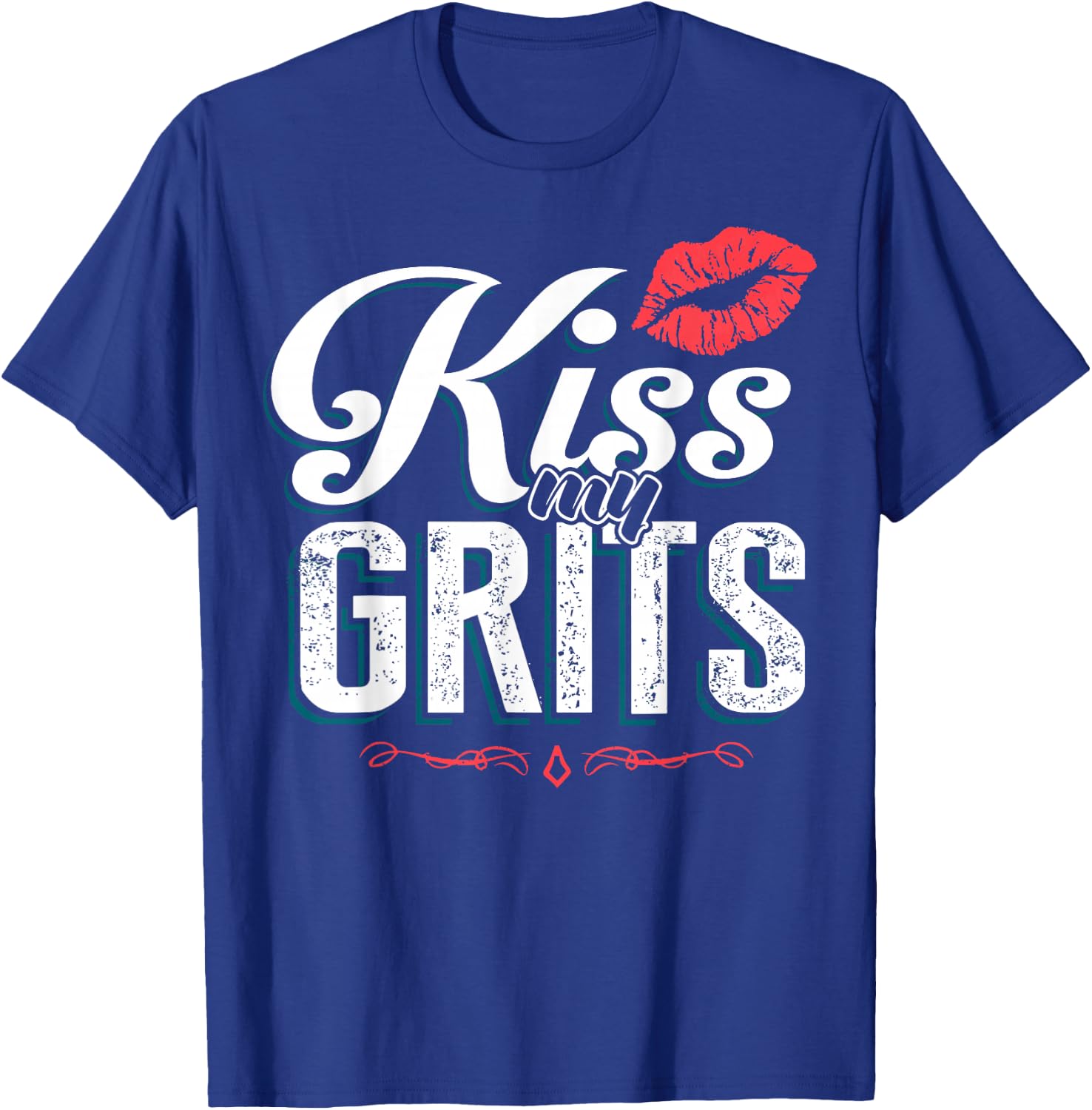 Kiss My Grits T-Shirt - T-Shirt | Royal