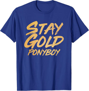 Stay Gold Ponyboy T-Shirt - T-Shirt | Royal