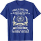 Once A Doctor Always A Doctor T-Shirt - T-Shirt | Royal