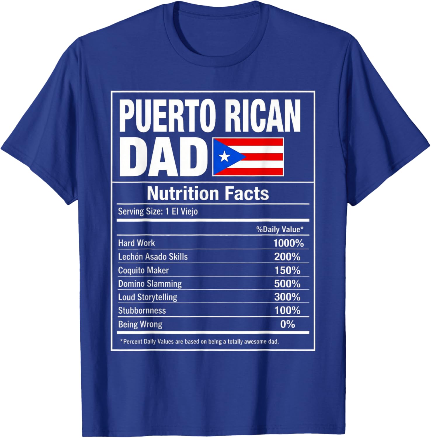 Puerto Rican Dad Nutrition Facts Funny Boricua Father T-Shirt - T-Shirt | Royal