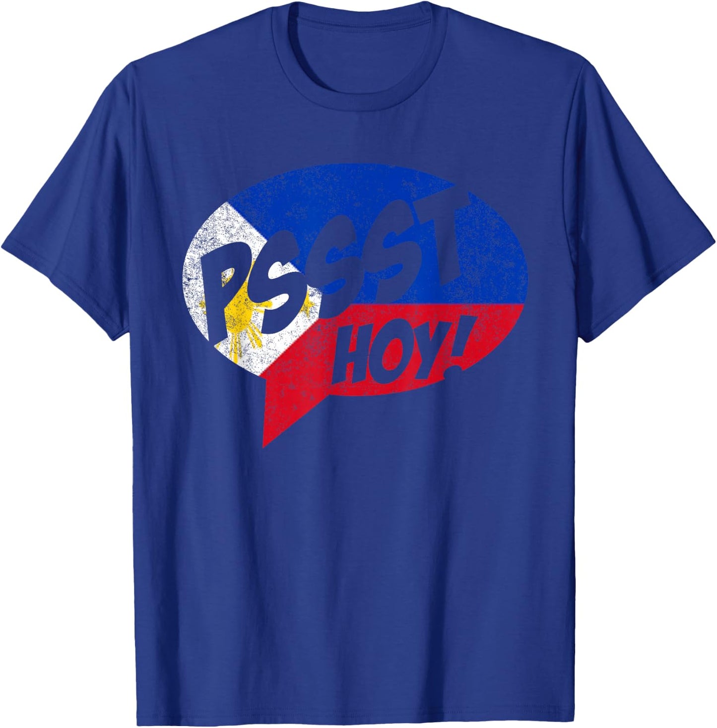 Funny Filipino Pinoy Psst Hoy T-Shirt - T-Shirt | Royal