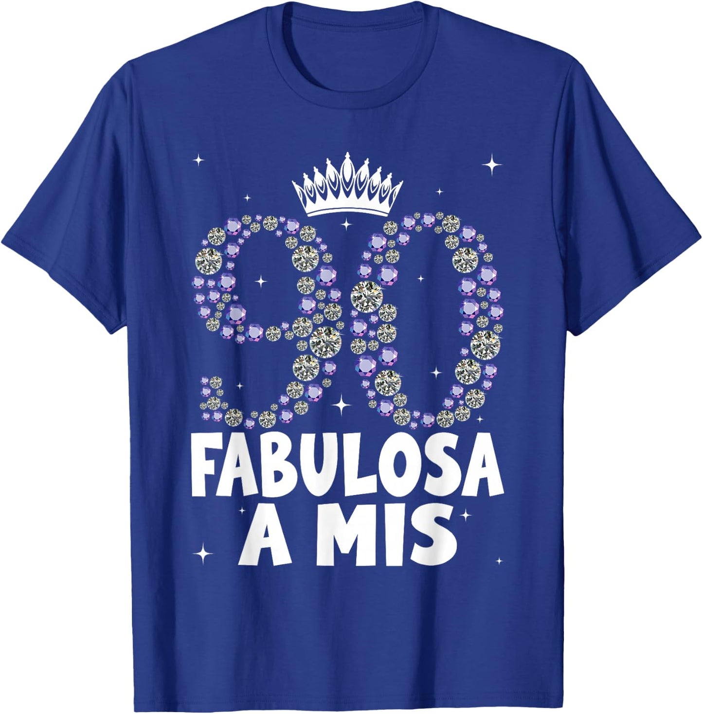 Women's 90th Birthday in Spanish Fabulosa a mis 90 años T-Shirt - T-Shirt | Royal