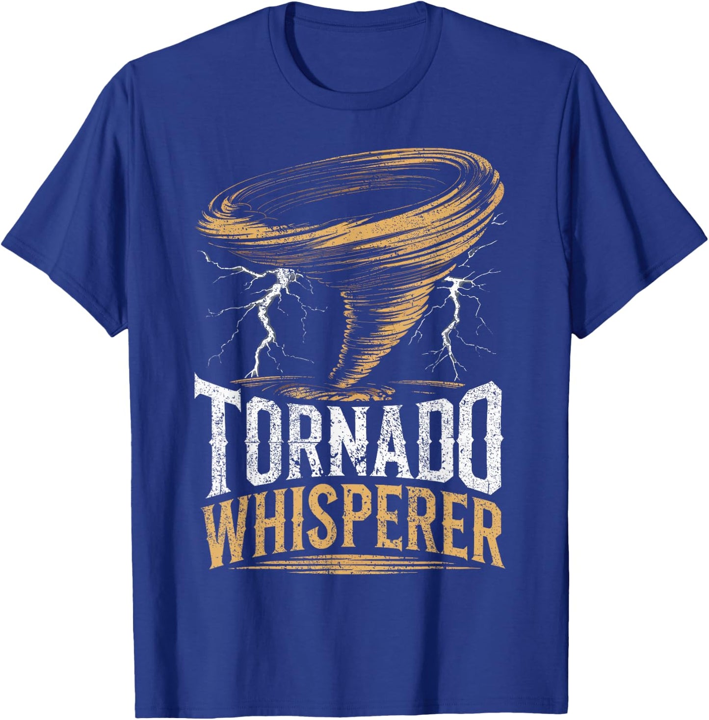 Storm Chaser Meteorologist Tornado Whisperer Storm Chasing T-Shirt - T-Shirt | Royal