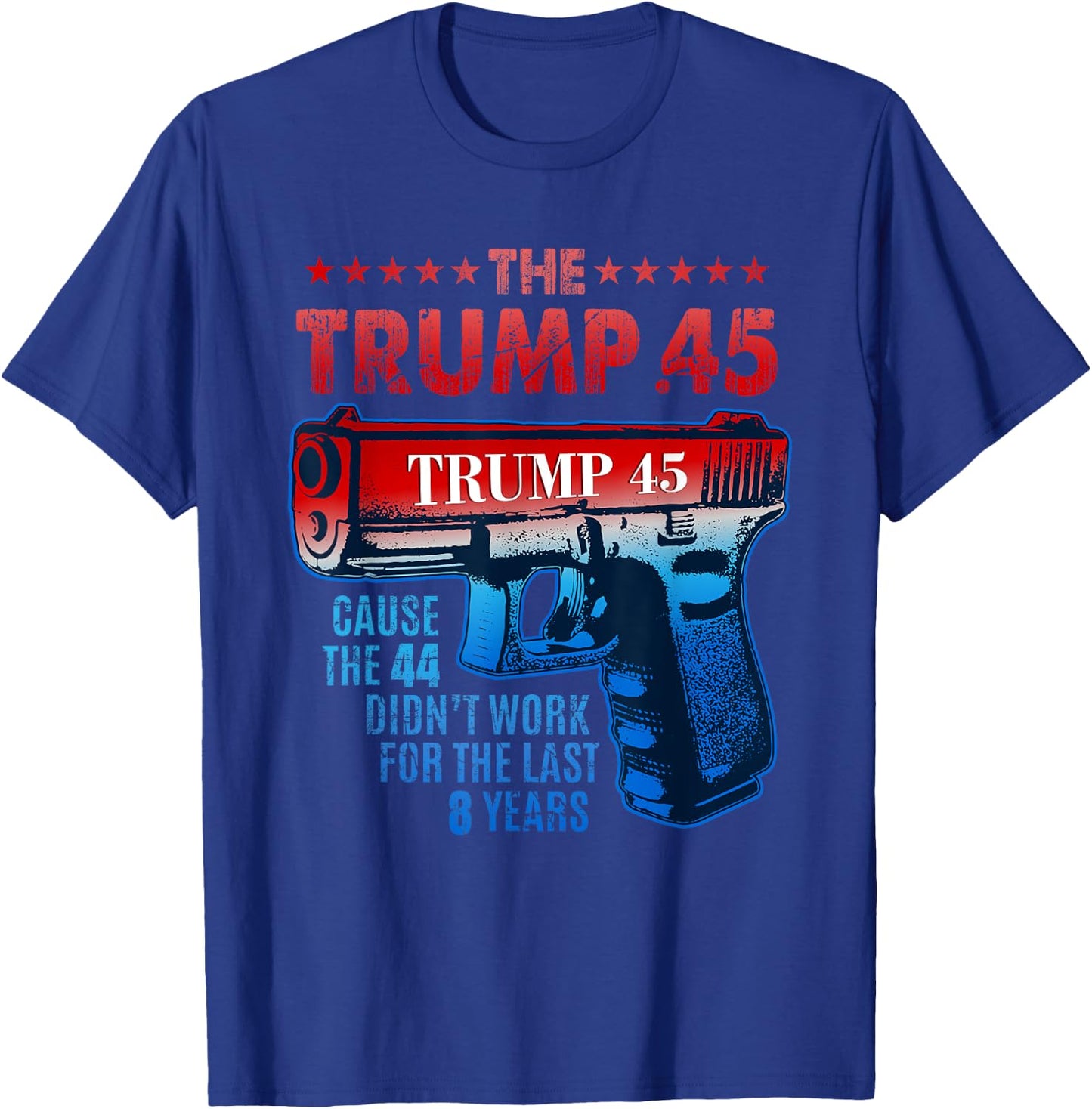 Pro Gun Rights USA Trump 45 Greater Than 44 2nd Amendment T-Shirt - T-Shirt | Royal