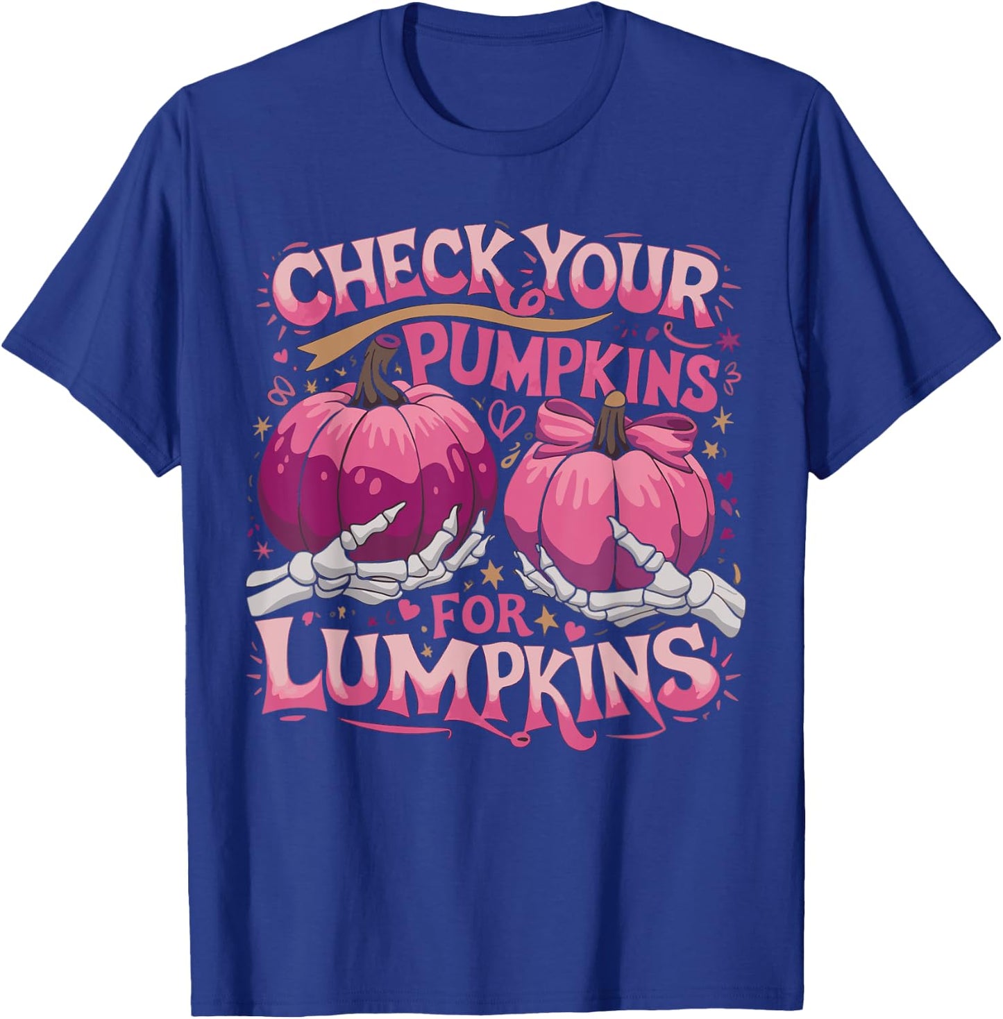 Check Your Pumpkins for Lumpkins Breast Cancer Awareness T-Shirt - T-Shirt | Royal