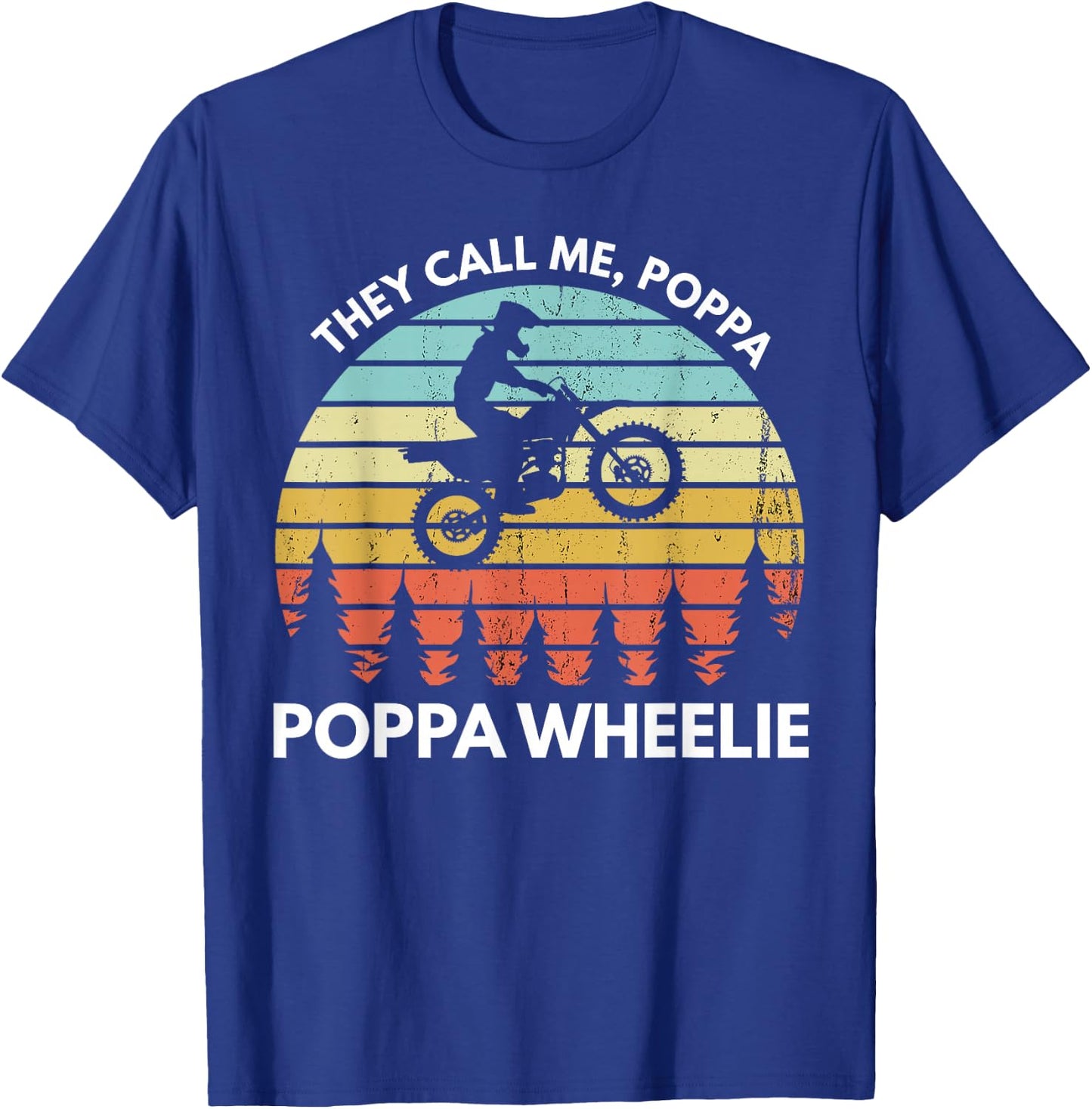 Funny Motocross Vintage Dirt Bike Poppa Wheelie Braaap T-Shirt - T-Shirt | Royal