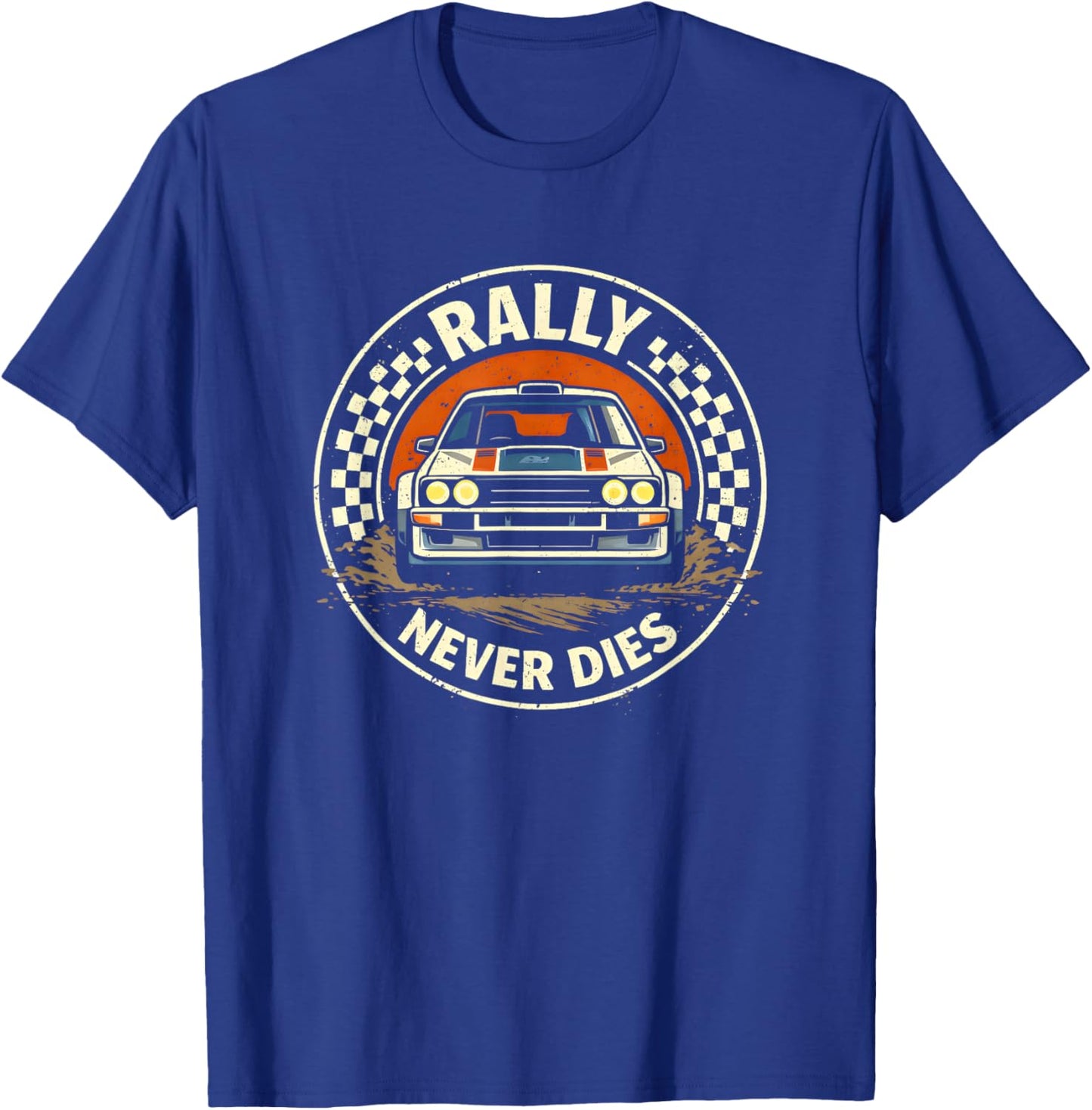 Rally Never Dies Shirt Vintage Rally Car Racing Design Rally T-Shirt - T-Shirt | Royal