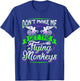 Don't Make Me Get My Flying Monkeys Funny Apparel Shirt Fun T-Shirt - T-Shirt | Royal