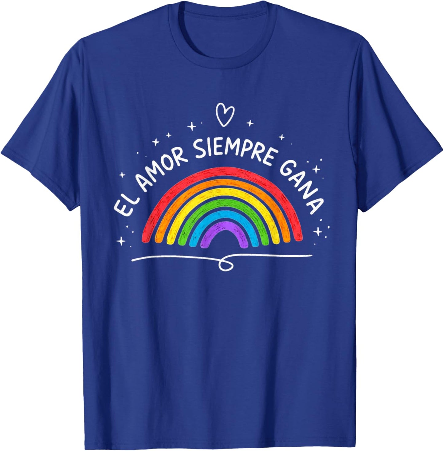 El Amor Siempre Gana Rainbow Love Wins Pride T-Shirt - T-Shirt | Royal