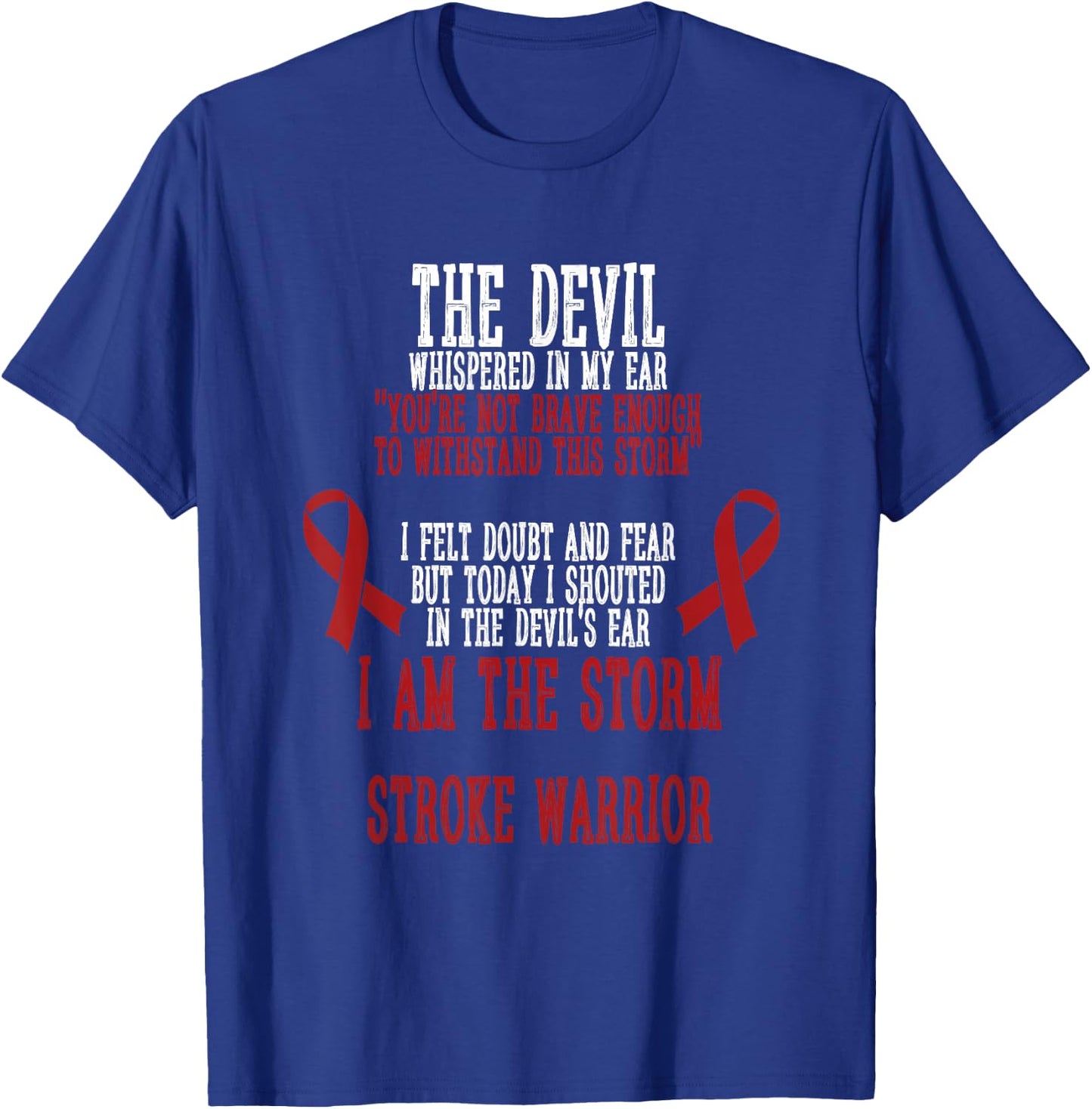 Stroke Awareness I Am The Storm Stroke Warrior Quotes T-Shirt - T-Shirt | Royal