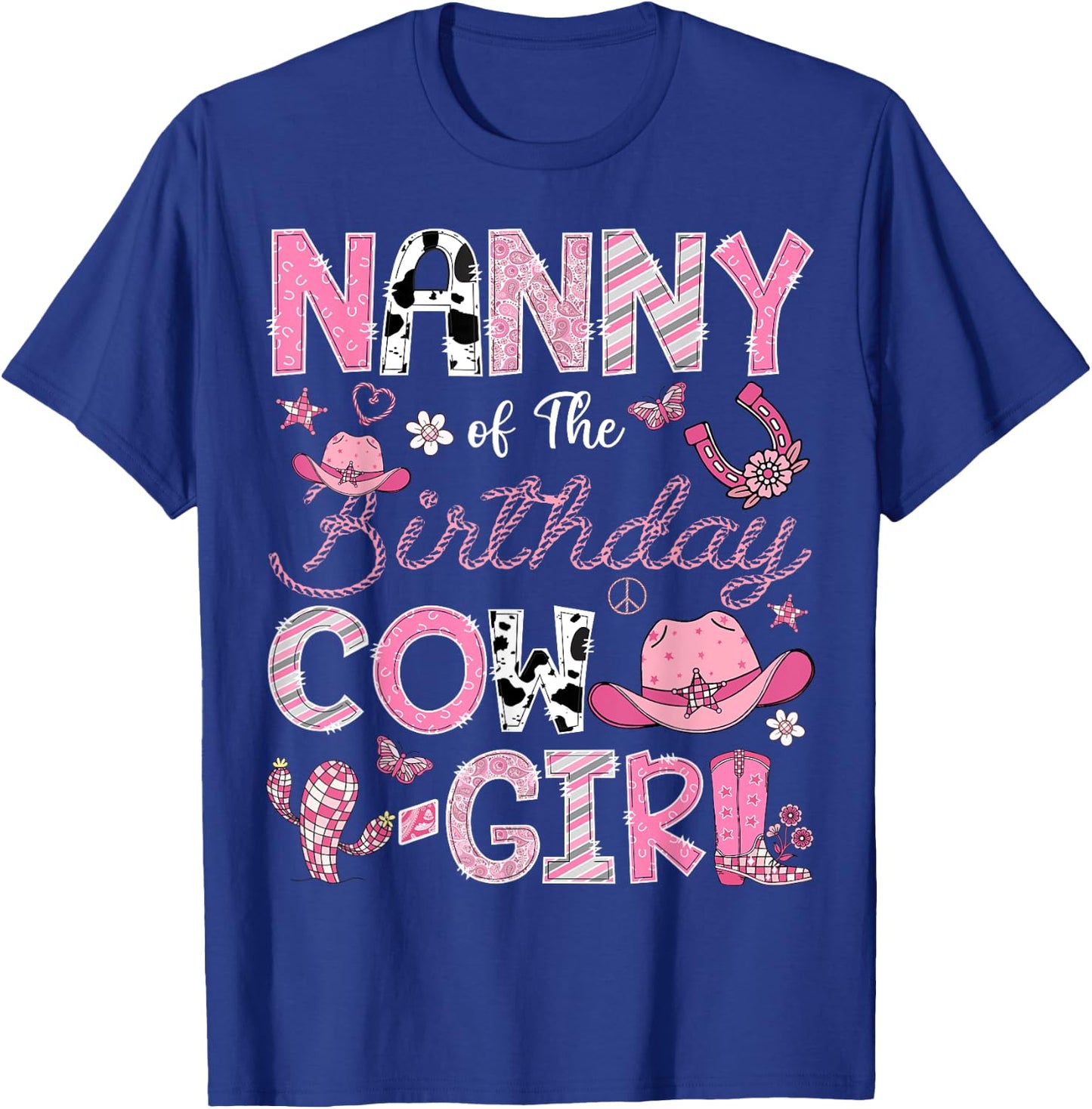 Nanny Of The Birthday Cow-Girl Rodeo CowGirl Birthday T-Shirt - T-Shirt | Royal