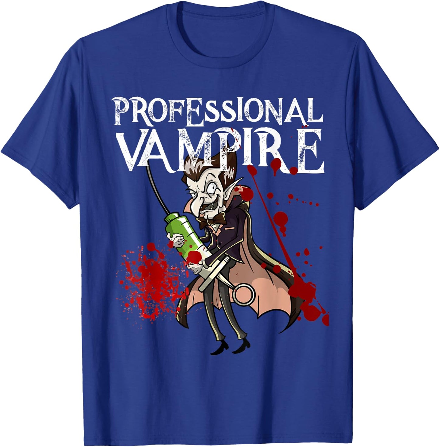 Phlebotomist Joke Meme Vampire Vlad Dracula Halloween Gift T-Shirt - T-Shirt | Royal