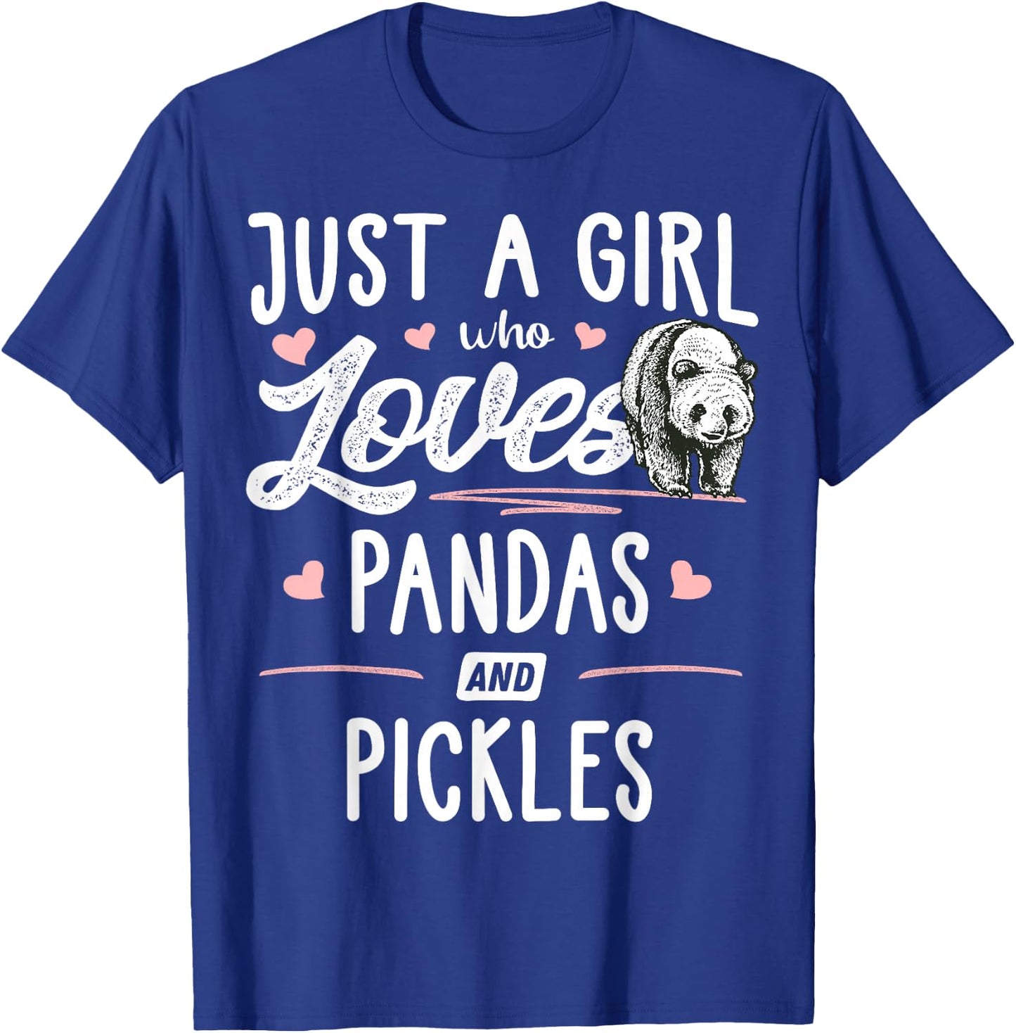 Just A Girl Who Loves Pandas and Pickles Gift Women T-Shirt - T-Shirt | Royal