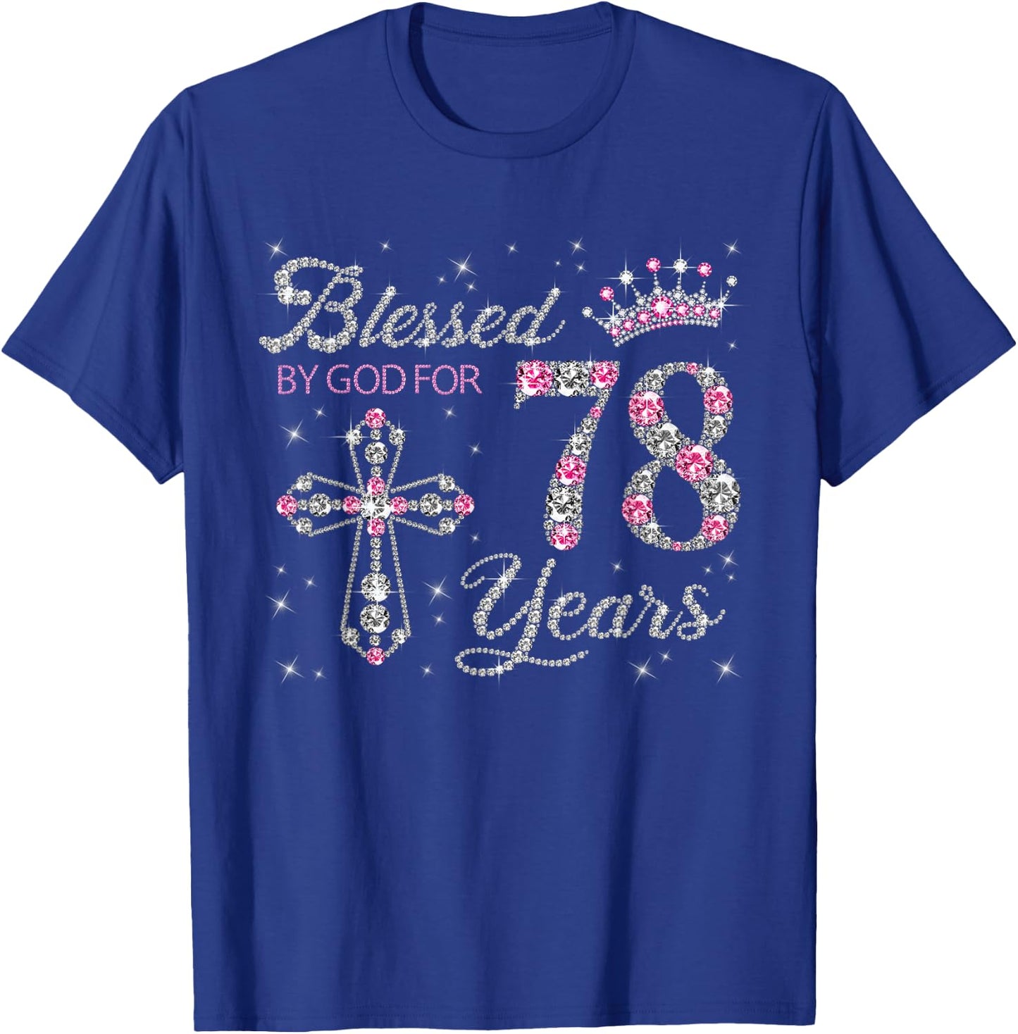 Blessed by God For 78 Years Old 78th Birthday Gift T-Shirt - T-Shirt | Royal