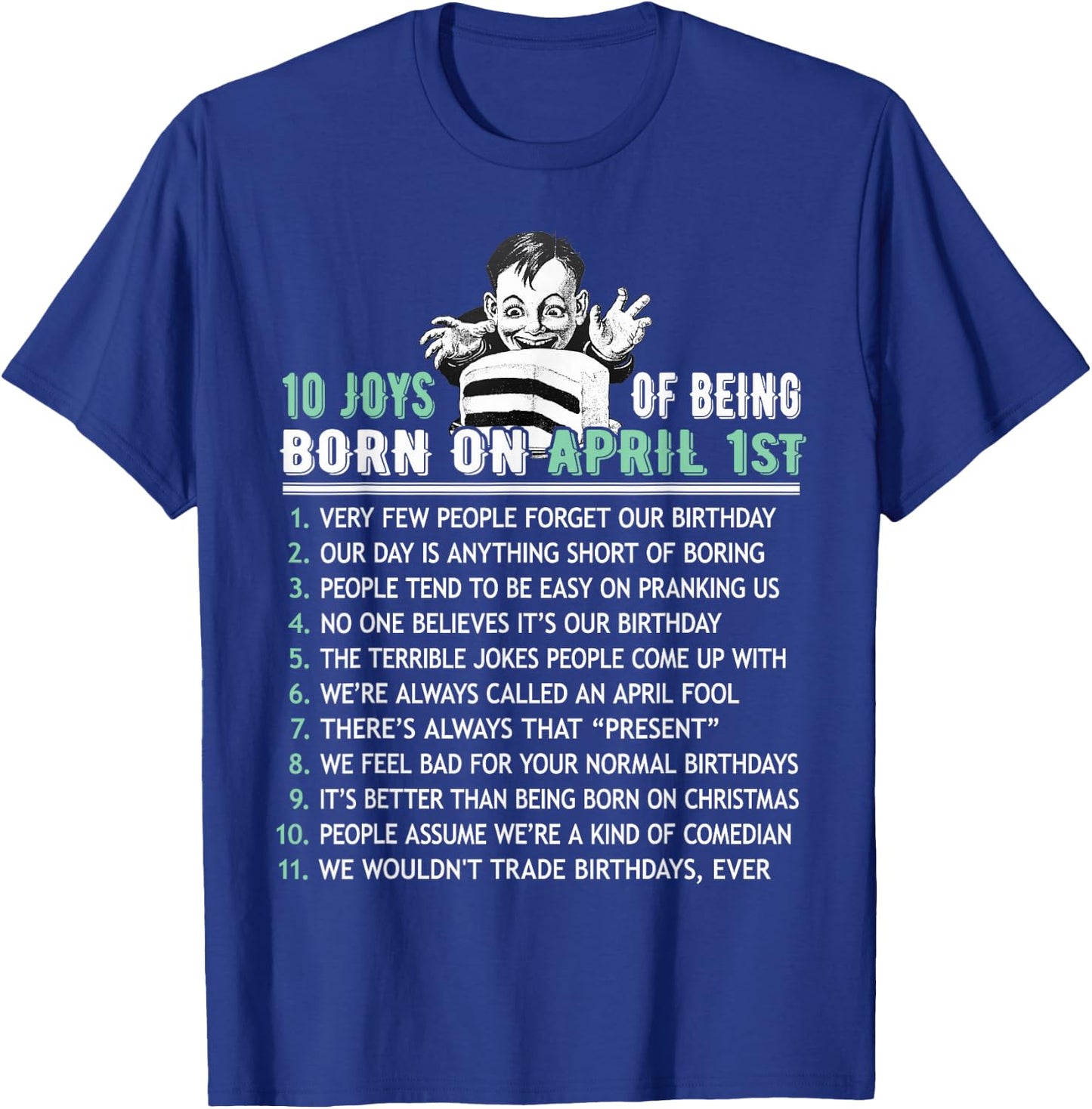 Ten List Born On April Fools, April 1st Birthday Gift T-Shirt - T-Shirt | Royal