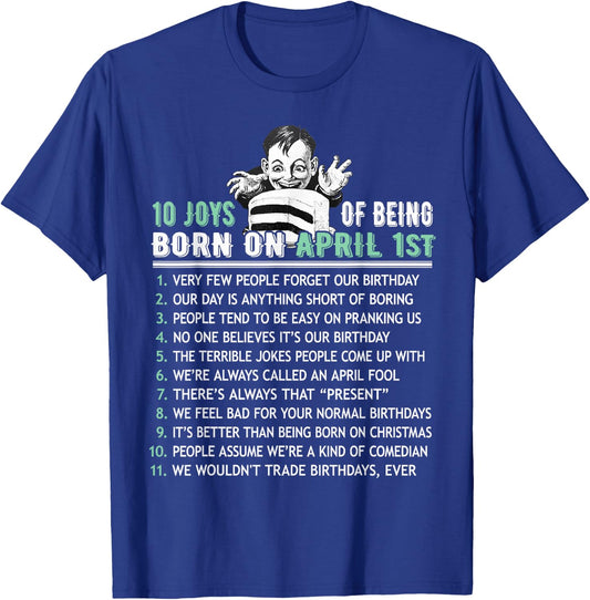 Ten List Born On April Fools, April 1st Birthday Gift T-Shirt - T-Shirt | Royal