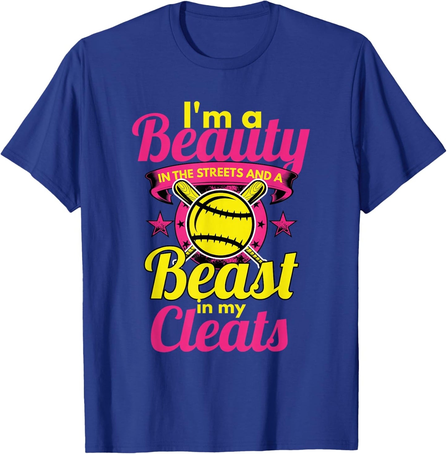 Beauty In The Streets Beast In My Cleats Girls Softball T-Shirt - T-Shirt | Royal