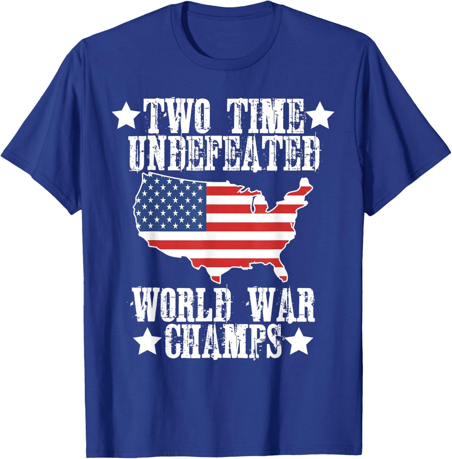 Undefeated Two 2 Time World War Champs Champions USA T-Shirt - T-Shirt | Royal