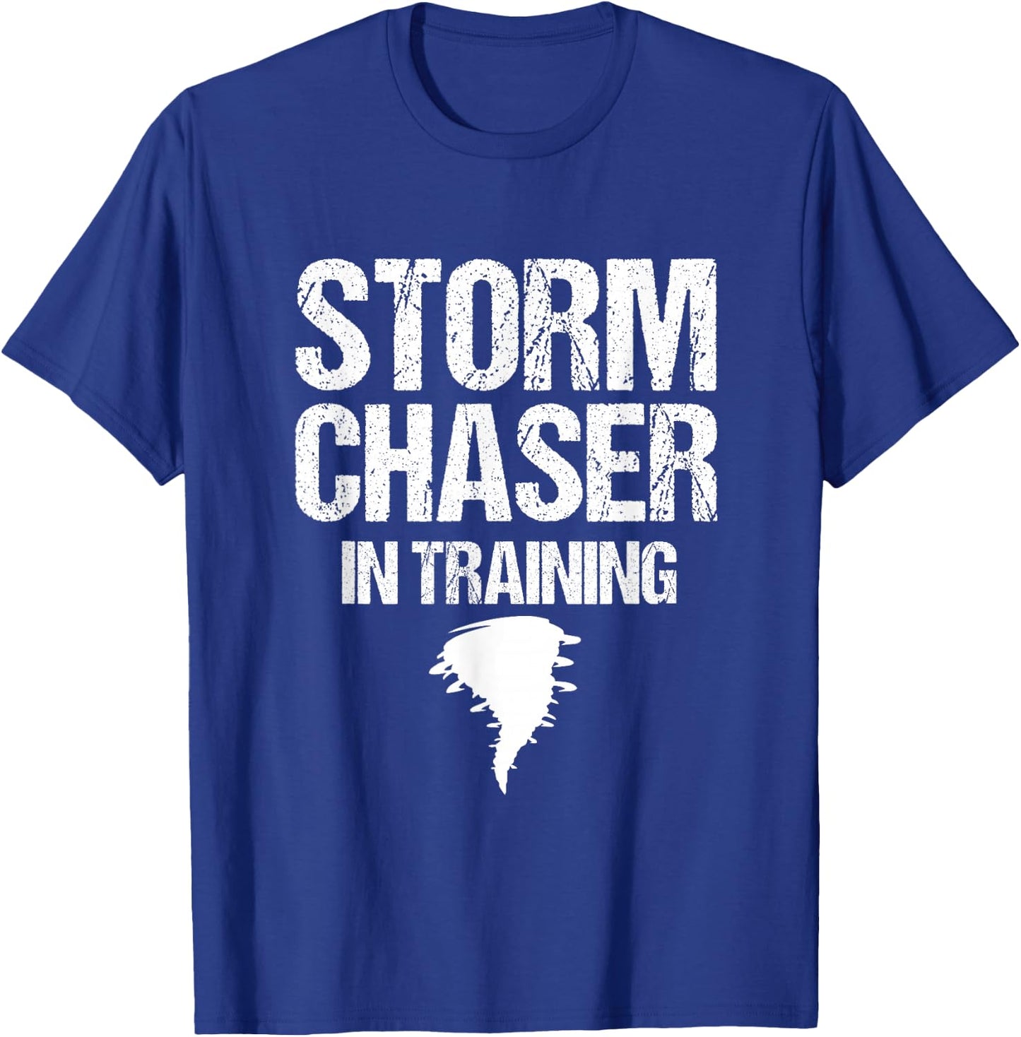 Storm Chaser in Training Meteorologist Storm Chaser Weather T-Shirt - T-Shirt | Royal