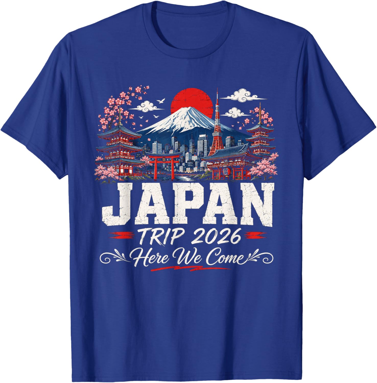 Japan Trip 2026 Here We Come Travel Design T-Shirt - T-Shirt | Royal