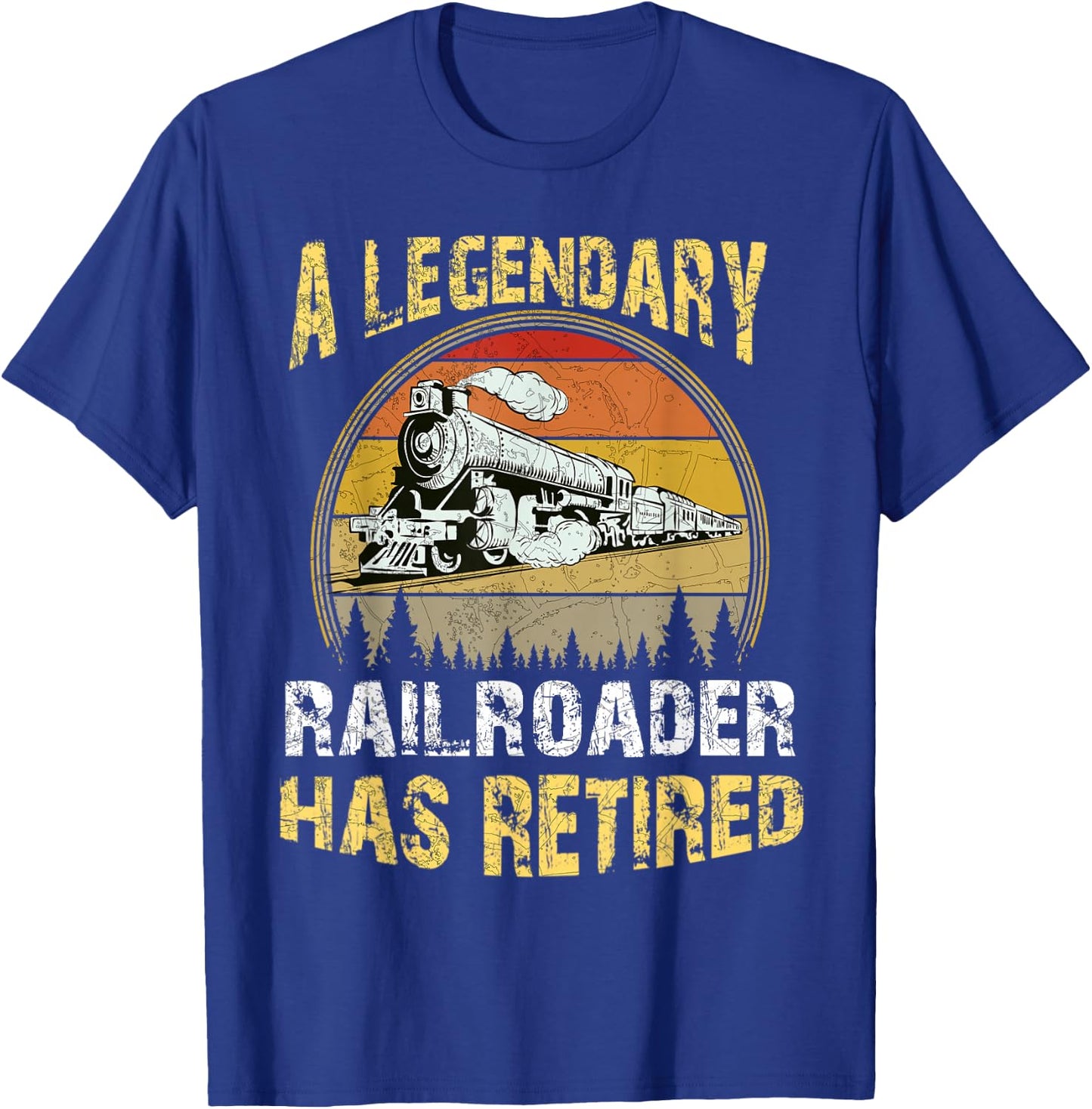 A Legendary Railroader Has Retired Retirement Party Retro T-Shirt - T-Shirt | Royal