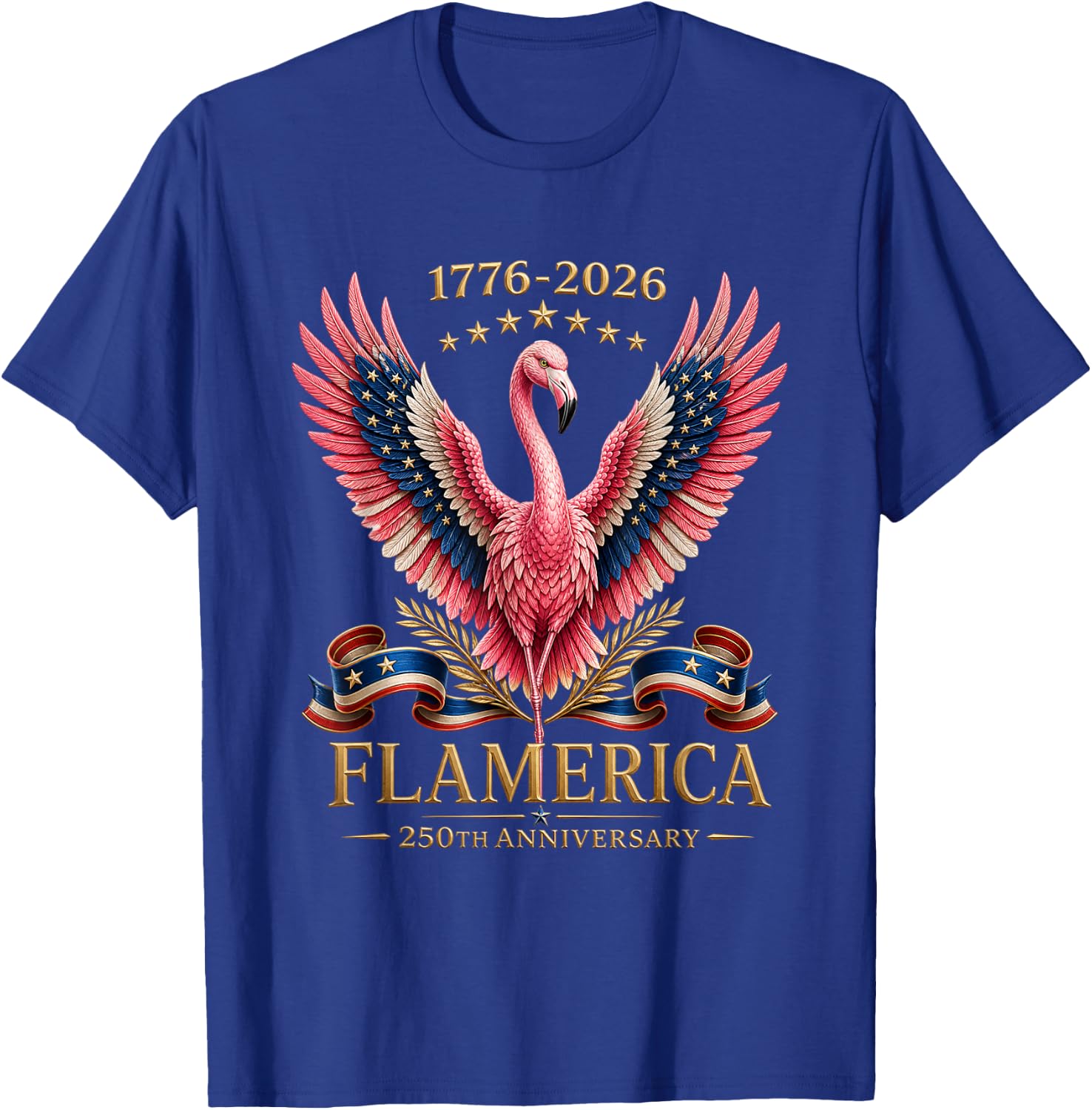 Flamerica Flamingo 1776 2026 Patriotic 250th Anniversary T-Shirt - T-Shirt | Royal