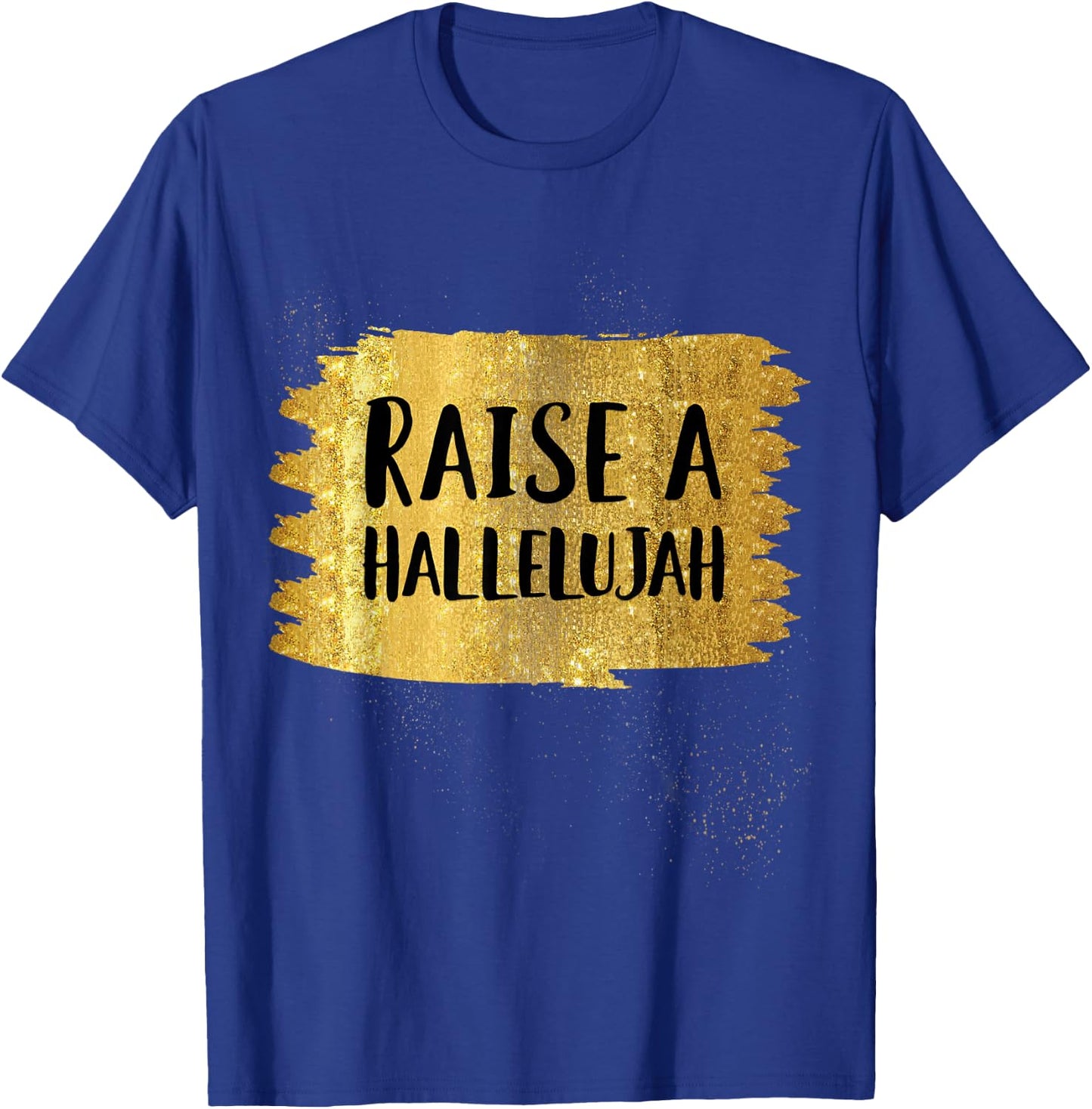 Raise a Hallelujah For Worship Pastors and Songwriters T-Shirt - T-Shirt | Royal