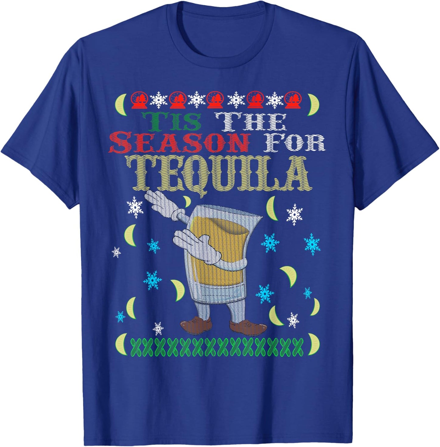 'Tis The Season For Tequila Dabbing Ugly Christmas Alcohol T-Shirt - T-Shirt | Royal