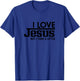 I Love Jesus But I Cuss a Little Sometimes T-Shirt - T-Shirt | Royal
