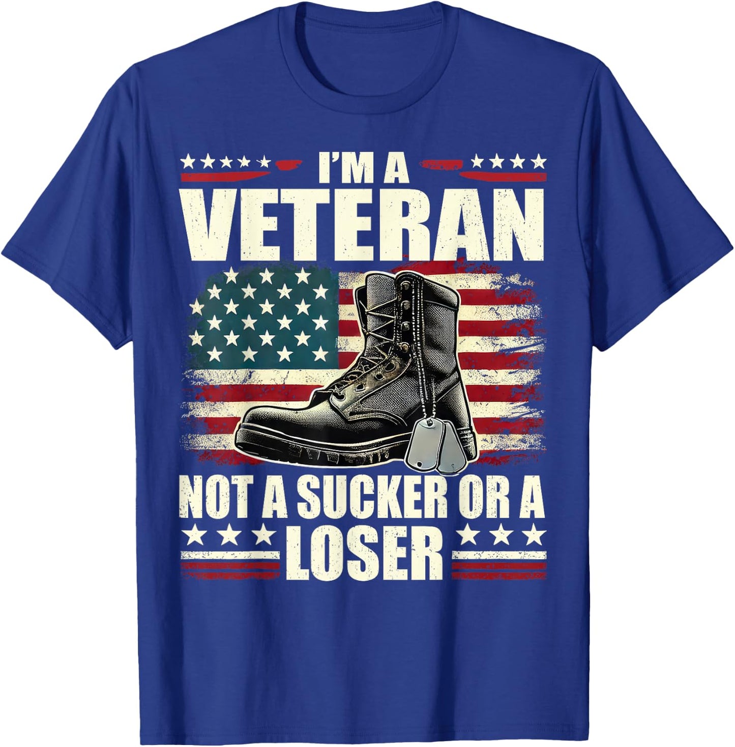 I'm Veteran Not A Sucker Or A Loser Us Veteran Day Men Women T-Shirt - T-Shirt | Royal