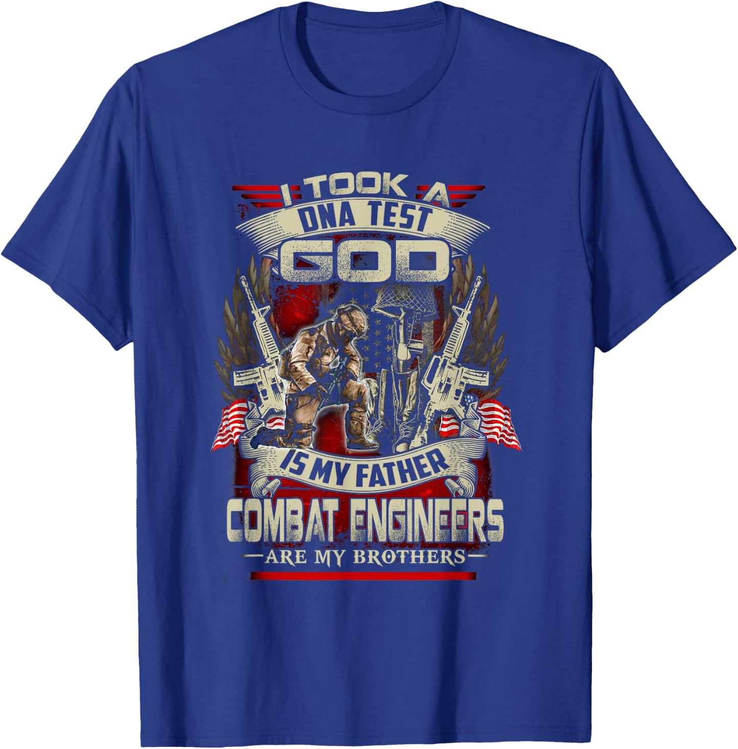 Combat Engineer , I Took A Dna Test God Is My Father T-Shirt - T-Shirt | Royal