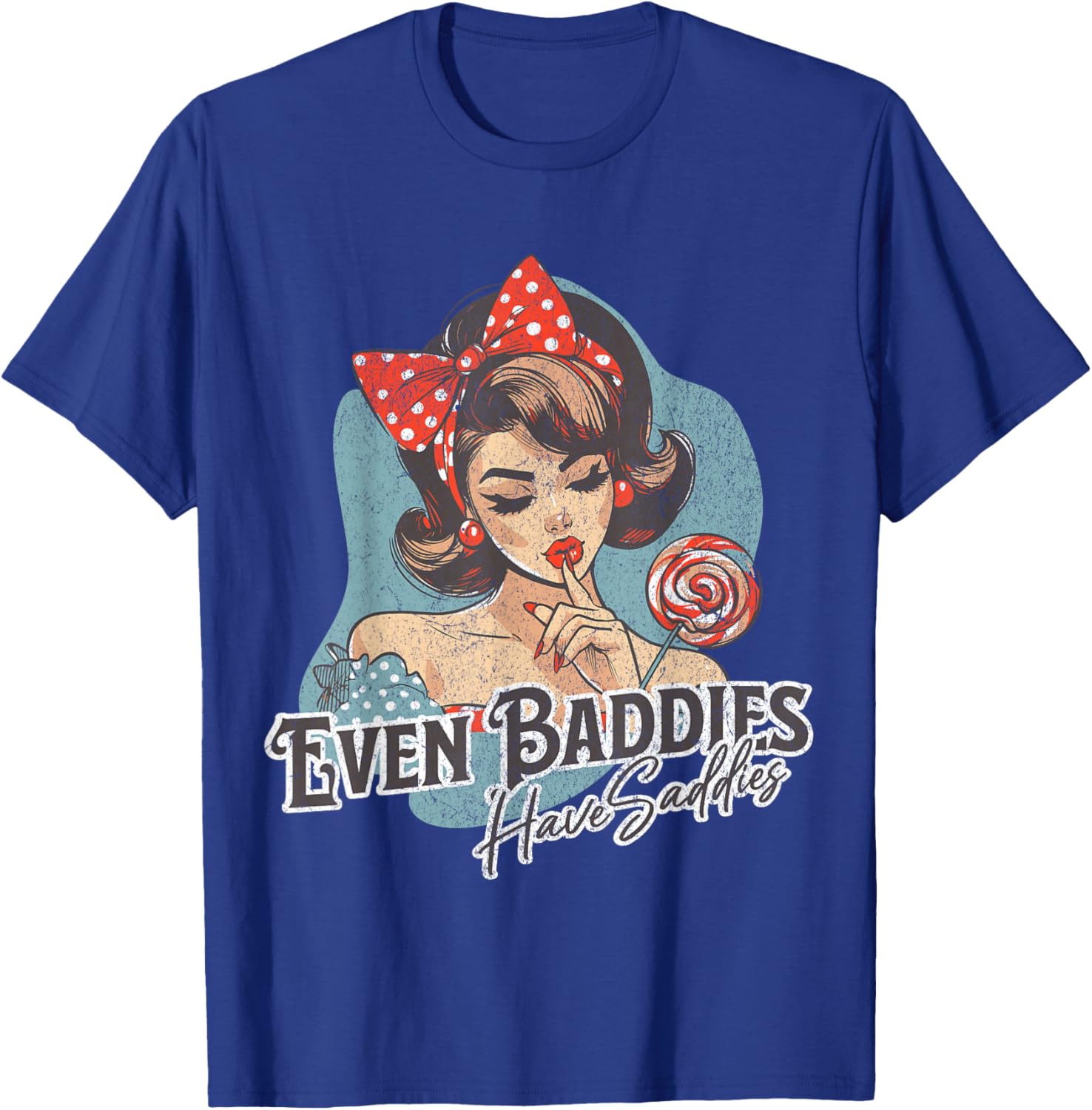 Even Baddies Get Saddies Retro T-Shirt - T-Shirt | Royal