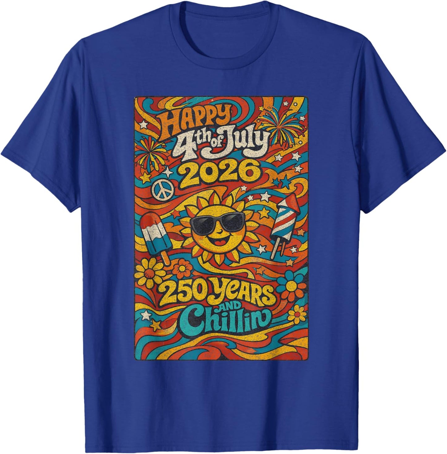 Happy 4th of July 2026 250 Years and Chillin Retro T-Shirt - T-Shirt | Royal