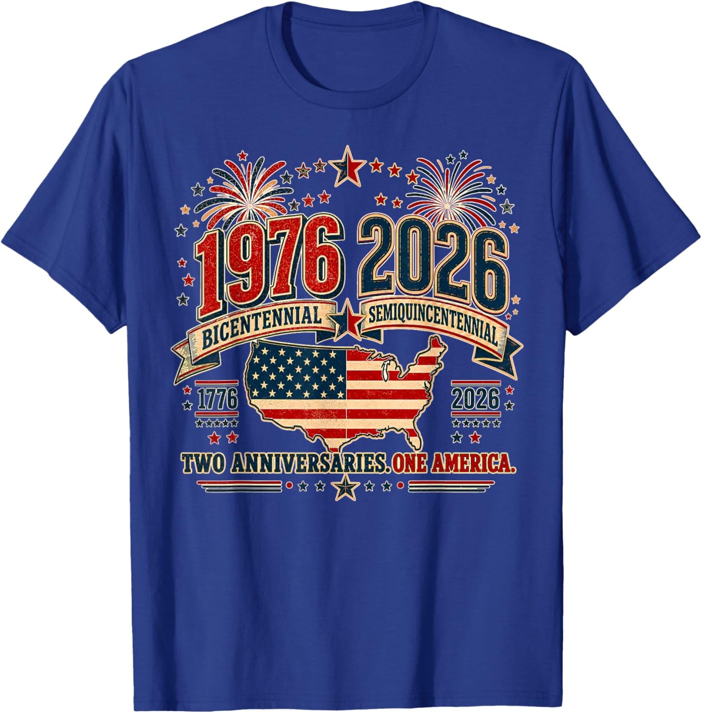 1976 Bicentennial Vs 2026 Semiquincentennial 4th of July T-Shirt - T-Shirt | Royal