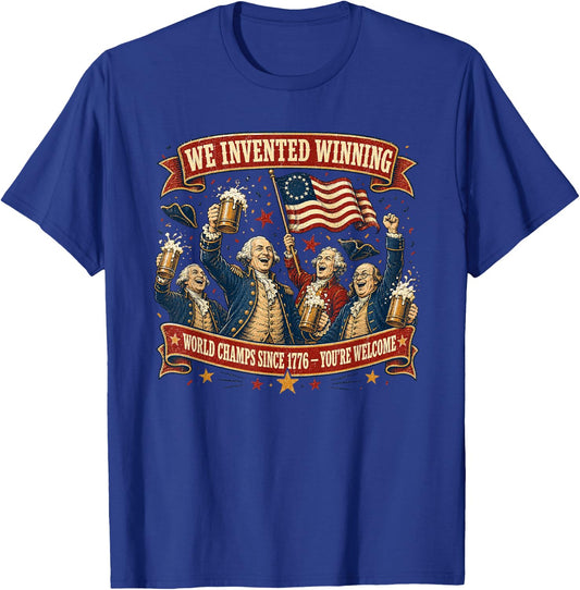 1776 National Champions We Invented Winning T-Shirt - T-Shirt | Royal