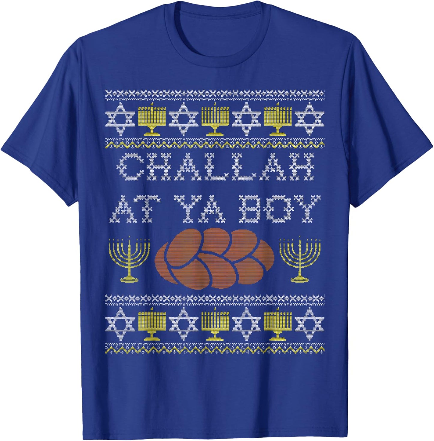 Challah At Ya Boy Shirt, Rosh Hashanah, Hanukkah Jewish Food T-Shirt - T-Shirt | Royal