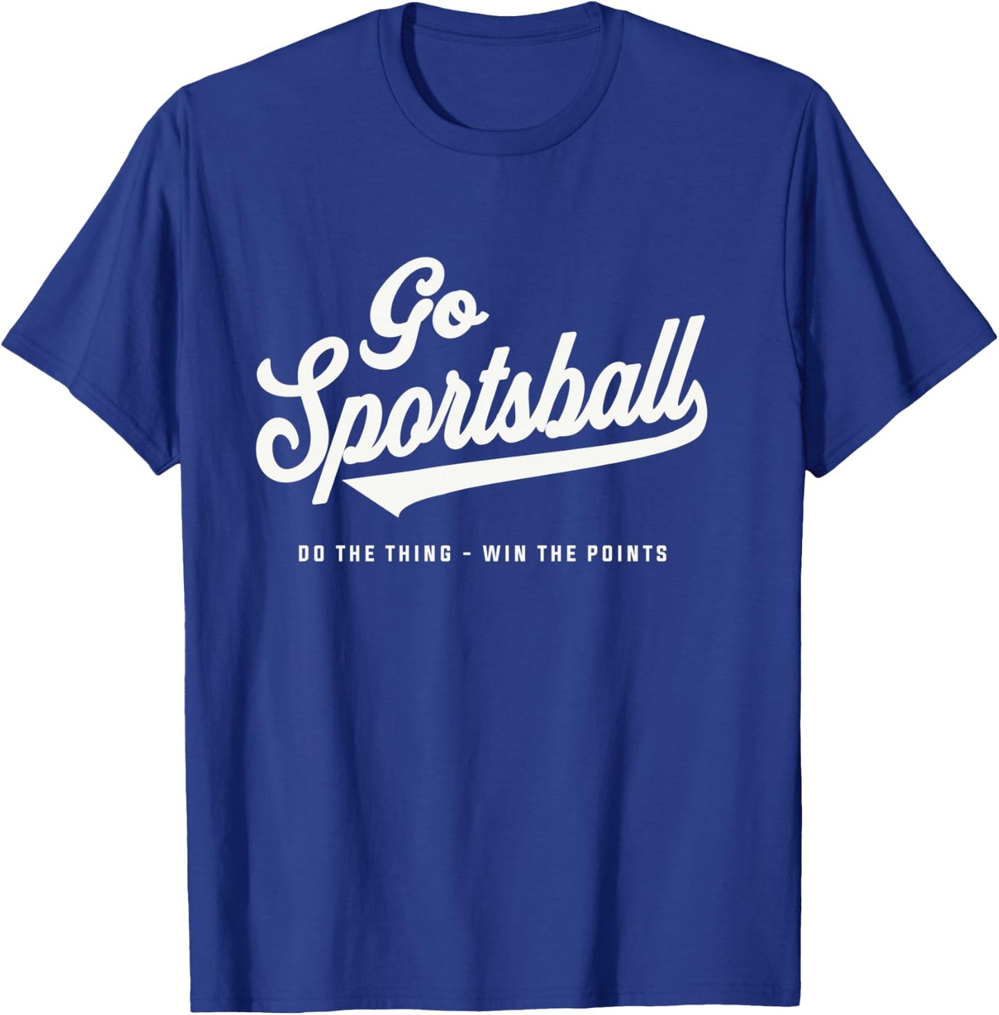 Yay Go Sportsball - Funny Sports T-Shirt - T-Shirt | Royal