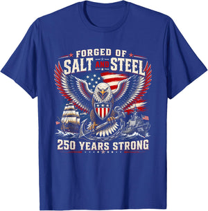 Forged of Salt and Steel U.S. Naval Ships 250th Anniversary T-Shirt - T-Shirt | Royal
