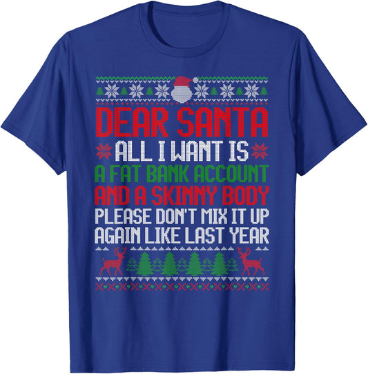 Dear Santa Ugly Christmas Sweater Funny Xmas Adult Men Women T-Shirt - T-Shirt | Royal
